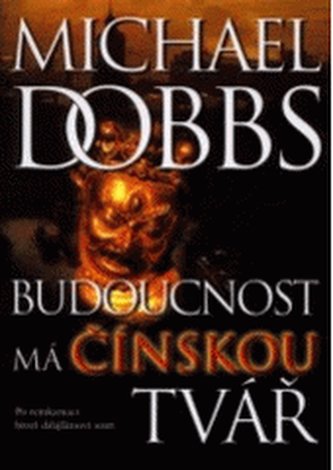 Budoucnost má čínskou tvář