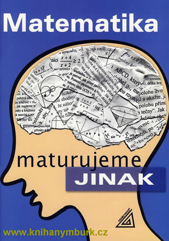 Matematika Maturujeme jinak