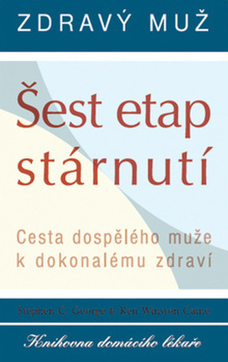 Zdravý muž Šest etap stárnutí