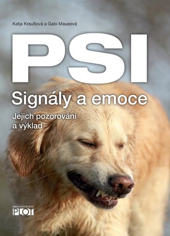 PSI – Signály a emoce - Katja Kraußová a Gabi Maueová