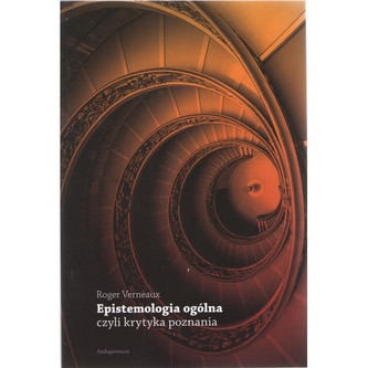 Epistemologia ogólna, czyli krytyka poznania