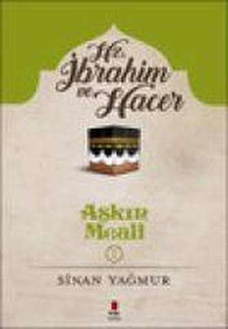 Hz. Ibrahim ve Hacer