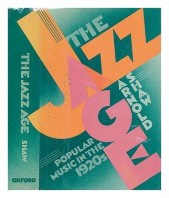 The Jazz Age The Jazz Age