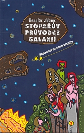Stopařův průvodce Galaxií, Restaurant na konci vesmíru