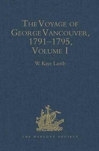 The Voyage of George Vancouver, 1791-1795