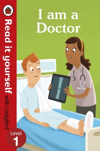 I am a Doctor - Read It Yourself with Ladybird Level 1