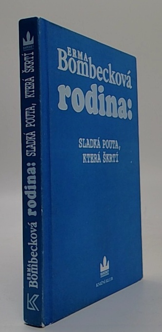 Rodina Sladká pouta, která škrtí