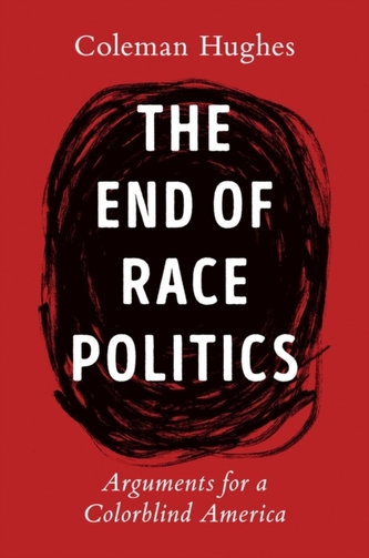 The End Of Race Politics