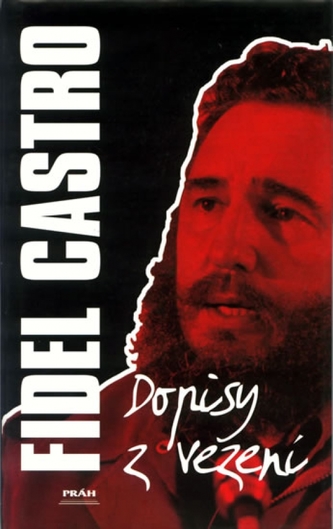 Dopisy z vězení (Fidel Castro, 2007)