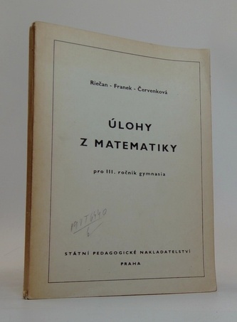 Úlohy z matematiky pro III. ročník gymnasia