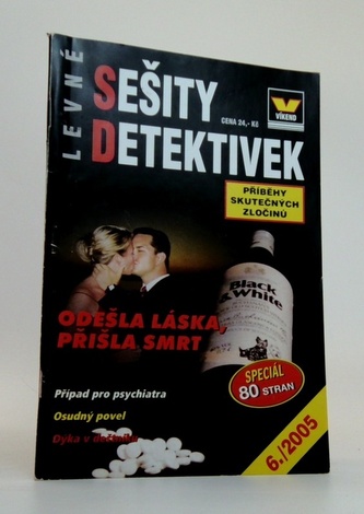 Odešla láska, přišla smrt - Levné sešity detektivek - 6./2005