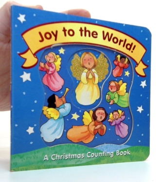Joy to the World! A Christmas Counting Book