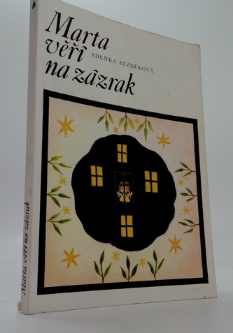 Marta věří na zázrak