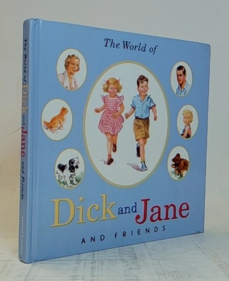 The World of Dick and Jane and Friends