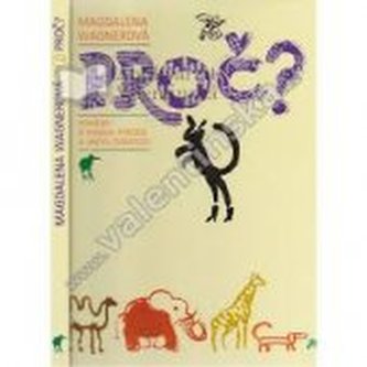 Proč? pohádky o rybách, ptácích a jiných zvířatech