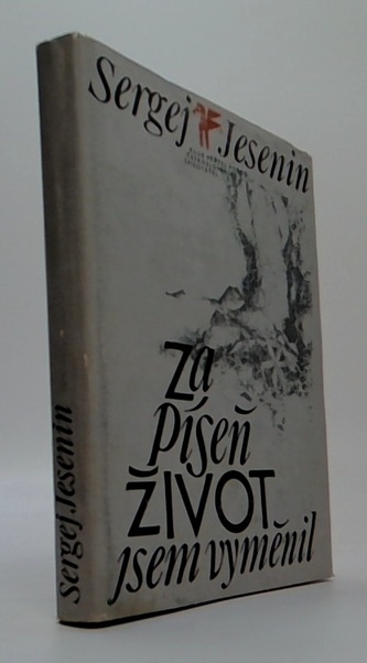 Za písen život jsem vyměnil