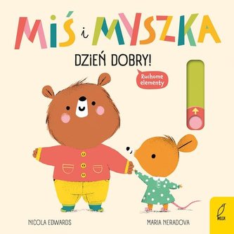Miś i Myszka Dzień dobry! Miś i Myszka Dzień dobry!
