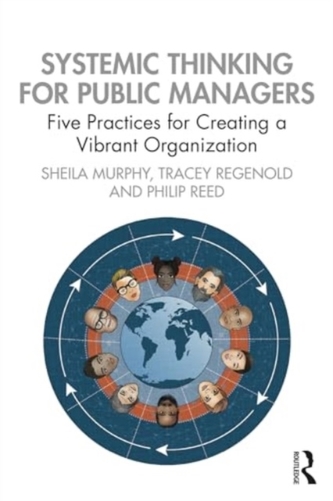 Systemic Thinking for Public Managers