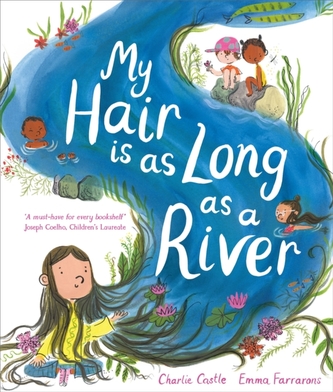 My Hair is as Long as a River My Hair is as Long as a River