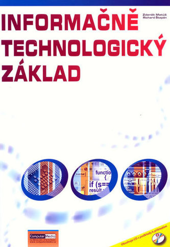 Informačně technologický základ + S CD (Zdeněk Matúš, 2008)