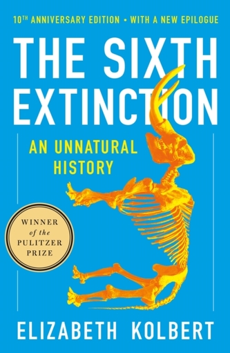 The Sixth Extinction (10th Anniversary Edition)