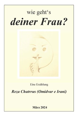wie geht's deiner Frau?
