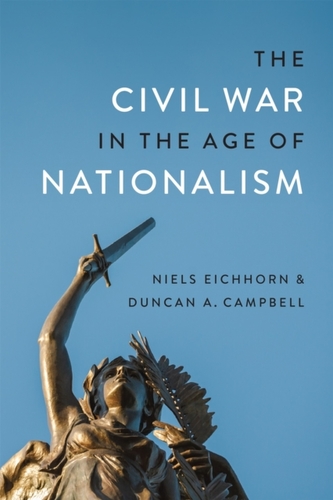 The Civil War in the Age of Nationalism The Civil War in the Age of Nationalism
