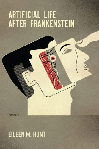 Artificial Life After Frankenstein Artificial Life After Frankenstein