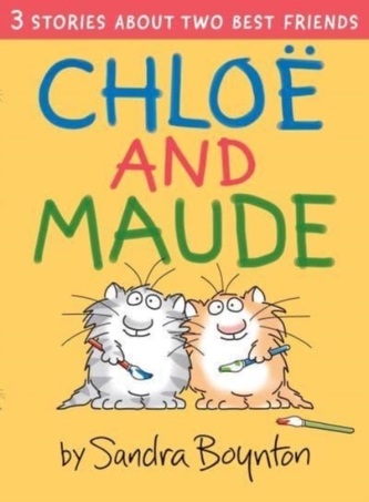 Chloe and Maude Chloe and Maude
