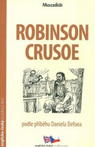 Robinson Crusoe: podle příběhu Daniela Defoea