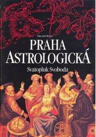 Praha astrologická [(kritická studie)]