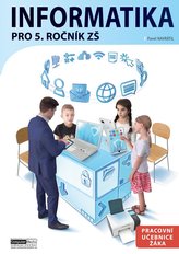 Informatika pro 5. ročník ZŠ - Pracovní učebnice žáka