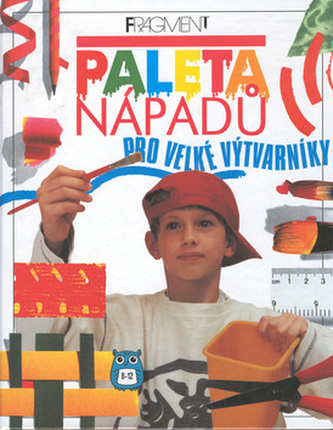 Paleta nápadů pro velké výtvarníky (Hannah Tofts, 1999)