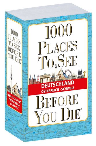 1.000 Places to see before you die - DACH - verkleinerte Sonderausgabe 1.000 Places to see before you die - DACH - verkleinerte Sonderausgabe