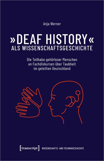 'Deaf History' als Wissenschaftsgeschichte
