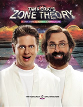Tim and Eric's Zone Theory