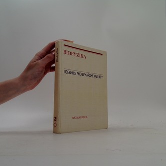 Biofyzika - Učebnice pro lékařské fakulty