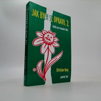 Jak bych se opravil 2