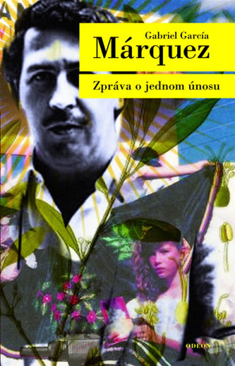 Zpráva o jednom únosu (Gabriel García Márquez, 2007)