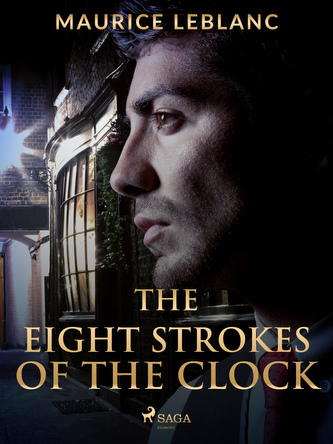 The Eight Strokes of the Clock The Eight Strokes of the Clock