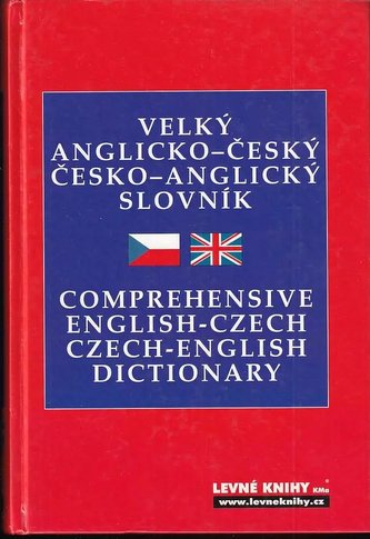 Velký anglicko-český, česko-anglický slovník / Comprehensive Eng