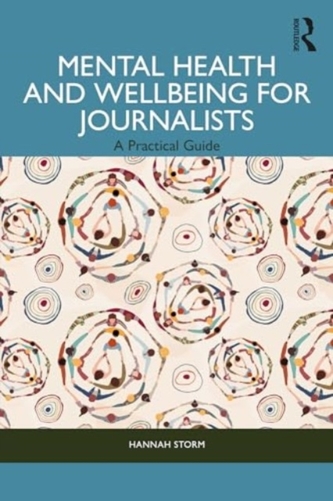 Mental Health and Wellbeing for Journalists