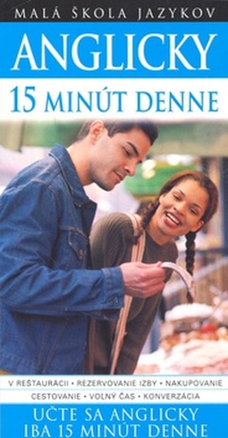 Anglicky 15 minút denne : učte sa anglicky iba 15 minút denne (Jane Wightwick, 2007)