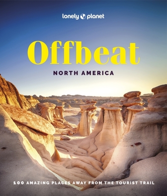 Lonely Planet Offbeat North America Lonely Planet Offbeat North America