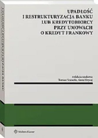Upadłość i restrukturyzacja kredytobiorcy lub bank