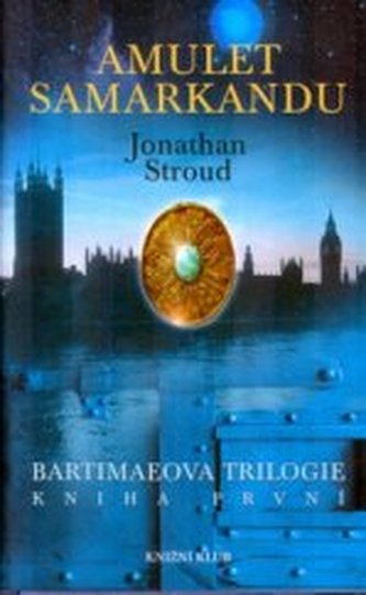 Bartimaeova trilogie. Kniha první, - Amulet Samarkandu