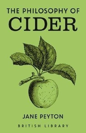 The Philosophy of Cider The Philosophy of Cider