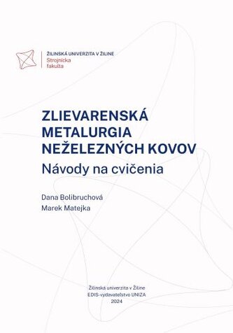 Zlievarenská metalurgia neželezných kovov. Návody na cvičenia
