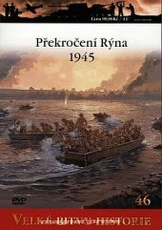 Velké bitvy historie: Překročení Rýna 1945