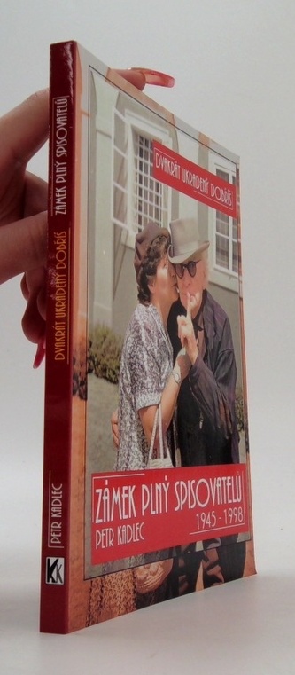 Dvakrát ukradený Dobříš: Zámek plný spisovatelů 1945 - 1988